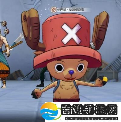 航海王燃烧意志乔巴厉害吗