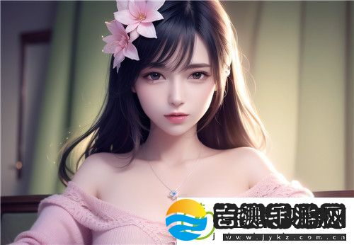 国产拗女VA88到底有何魅力为什么这部动画作品如此受年轻人喜爱^