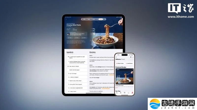 苹果 Apple News+ Food 上线,提供数万食谱与多样美食资讯